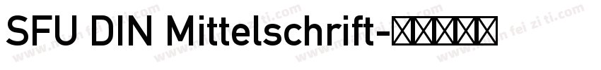 SFU DIN Mittelschrift字体转换